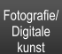 Fotografie/ Digitale kunst